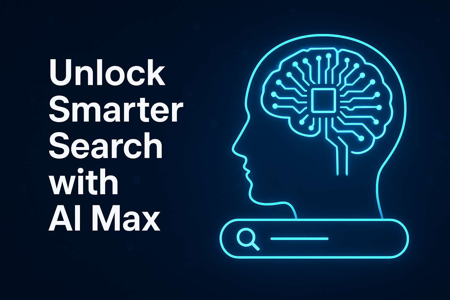 Adsroid - Unlock Smarter Search with AI Max Today
