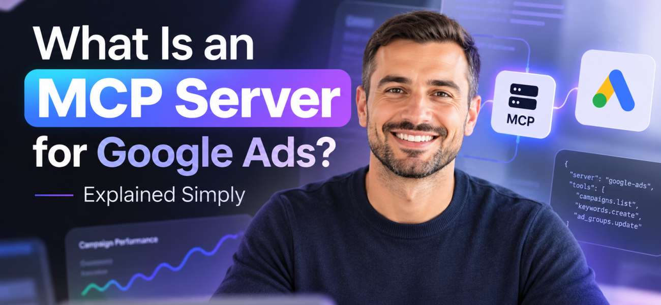 What Is an MCP Server for Google Ads? (Explained Simply)