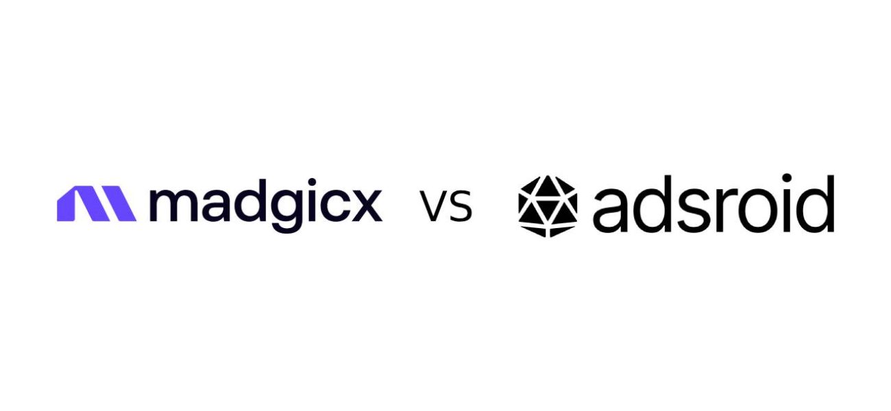 Madgicx vs Adsroid