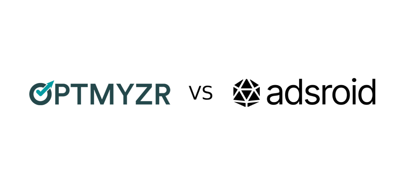 Optmyzr vs Adsroid