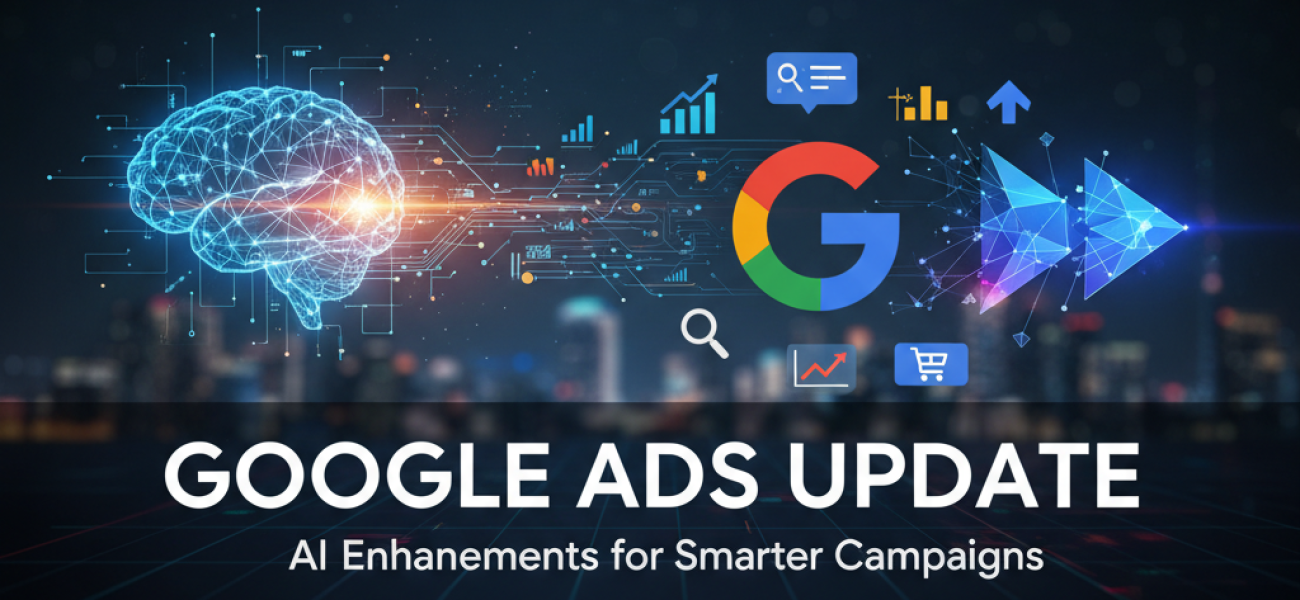 Google Ads Update Introduces AI Enhancements for Smarter Campaigns