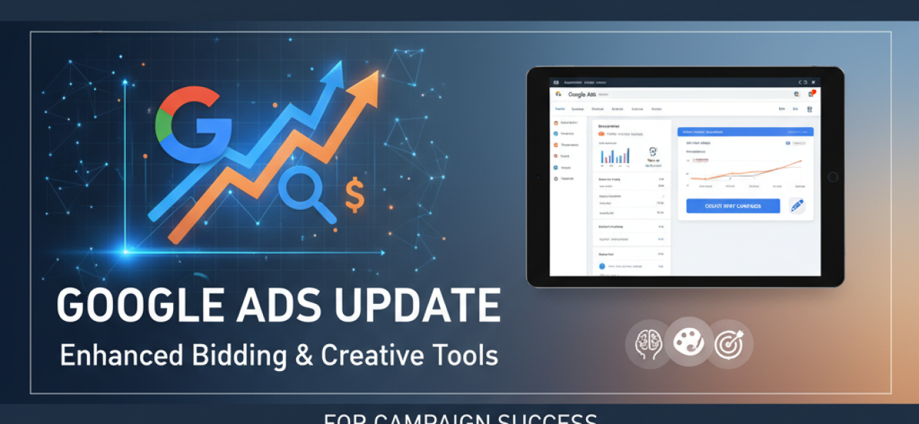 Google Ads Update: Enhanced Bidding and Creative Tools for Campaign Success
