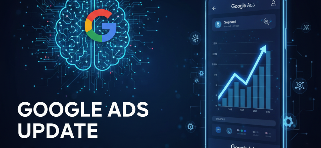 Google Ads Update: Enhancing Digital Marketing with Automation and AI