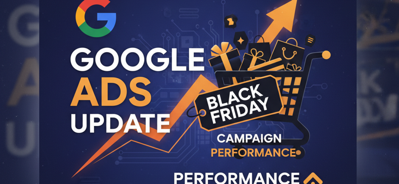 Google Ads Update: Maximize Black Friday Campaign Performance