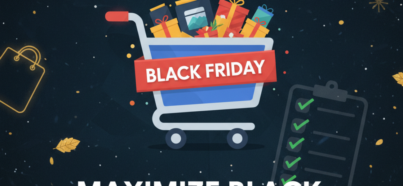 Google Ads Update: Maximize Black Friday Sales with Strategic Checks